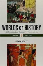 Worlds of History, Volume 2 : A Comparative Reader, Since 1400 6th