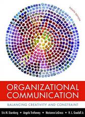 Organizational Communication : Balancing Creativity and Constraint 8th