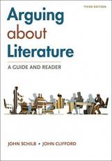 Arguing about Literature: a Guide and Reader 3rd