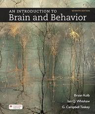 An Introduction to Brain and Behavior 7th