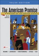 The American Promise, Value Edition, Combined Volume : A History of the United States 9th