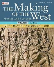 The Making of the West, Volume 1 : To 1750 7th