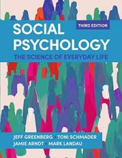 Social Psychology: The Science of Everyday Life 