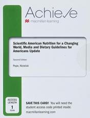 Achieve for Scientific American Nutrition for a Changing World: Dietary Guidelines for Americans 2020-2025 and Digital Update (1-Term Access)