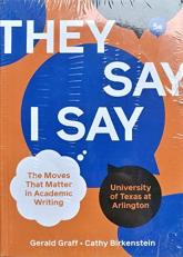 They Say/ I Say 5th Edition for the University of Texas at Arlington