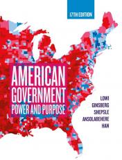 American Government: Power and Purpose (Seventeenth Edition)