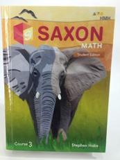 Saxon Math : Student Edition Course 3 2018