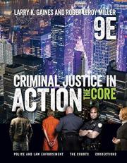 Criminal Justice in Action : The Core 9th