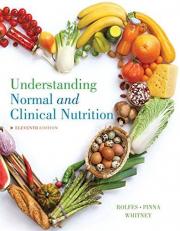 Understanding Normal and Clinical Nutrition 11th