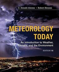 Meteorology Today : An Introduction to Weather, Climate and the Environment 12th