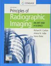 Principles of Radiographic Imaging : An Art and a Science 6th