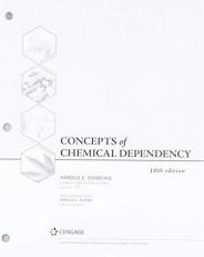 Bundle: Concepts of Chemical Dependency, Loose-Leaf Version, 10th + MindTap Counseling, 1 Term (6 Months) Printed Access Card