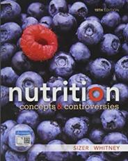 Nutrition: Concepts and Controversies - Text Only (Looseleaf) 15th
