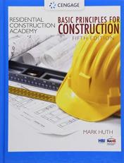 Residential Construction Academy : Basic Principles for Construction 5th