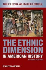 The Ethnic Dimension in American History 4th