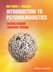 Introduction to Psycholinguistics : Understanding Language Science 