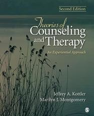 Theories of Counseling and Therapy : An Experiential Approach 2nd