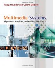 Multimedia Systems : Algorithms, Standards, and Industry Practices 