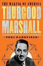 Thurgood Marshall : The Making of America #6