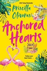 Anchored Hearts : An Entertaining Latinx Second Chance Romance