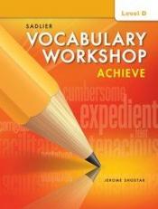 Vocabulary Workshop Achieve Level D Grade 9