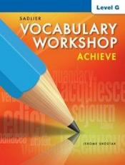 Sadlier Vocabulary Workshop Achieve Student Edition Grade 12 Level G