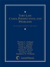 Tort Law : Cases, Perspectives, and Problems, Fourth Edition 2007