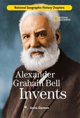 History Chapters: Alexander Graham Bell Invents 