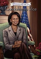 Female Force: Condoleezza Rice : Condoleezza Rice 