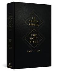 ESV Spanish/English Parallel Bible (la Santa Biblia RVR 1960 / the Holy Bible ESV, Hardcover) 