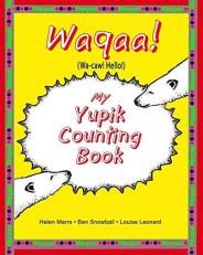 My Yupik Counting Book : Counting to 10 in Yupik