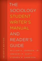 The Sociology Student Writer's Manual and Reader's Guide 7th
