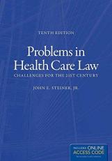 Problems in Health Care Law Challenges for the 21st Century with Access