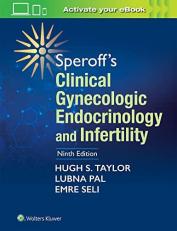 Speroff's Clinical Gynecologic Endocrinology and Infertility 9th