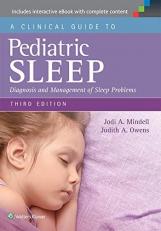 A Clinical Guide to Pediatric Sleep : Diagnosis and Management of Sleep Problems 3rd