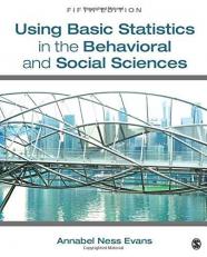 Using Basic Statistics in the Behavioral and Social Sciences 5th
