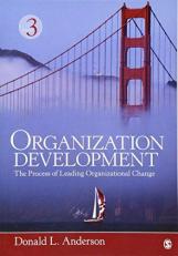 Organization Development : The Process of Leading Organizational Change 3rd