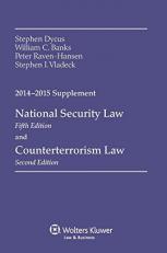National Security Law and Counterterrorism Law 2014-2015 Supplement 