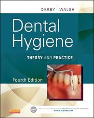 Dental Hygiene : Theory and Practice 4th