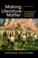 Making Literature Matter : An Anthology for Readers and Writers 6th