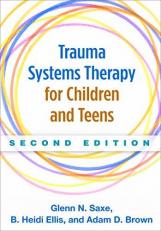 Trauma Systems Therapy for Children and Teens 2nd