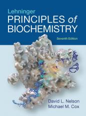 Lehninger Principles of Biochemistry 7th