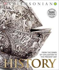 History : From the Dawn of Civilization to the Present Day 