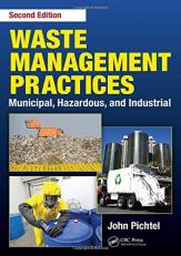 Waste Management Practices : Municipal, Hazardous, and Industrial, Second Edition