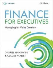 Finance for Executives Managing for Value Creation 7th