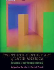 Twentieth-Century Art of Latin America : Revised and Expanded Edition