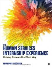 The Human Services Internship Experience : Helping Students Find Their Way 