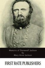 Memoirs of Stonewall Jackson 