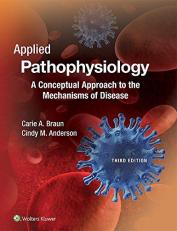 Applied Pathophysiology : A Conceptual Approach to the Mechanisms of Disease 3rd