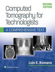 Computed Tomography for Technologists: a Comprehensive Text with Access 2nd